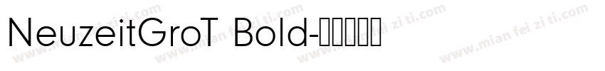 NeuzeitGroT Bold字体转换
